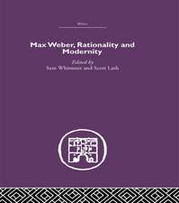 Max Weber, Rationality and Modernity