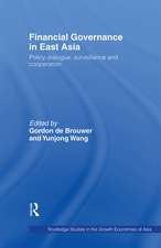 Financial Governance in East Asia: Policy Dialogue, Surveillance and Cooperation