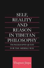 Self, Reality and Reason in Tibetan Philosophy: Tsongkhapa's Quest for the Middle Way