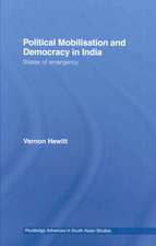 Political Mobilisation and Democracy in India: States of Emergency