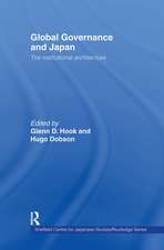 Global Governance and Japan: The Institutional Architecture