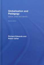 Globalisation & Pedagogy: Space, Place and Identity