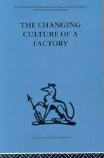 The Changing Culture of a Factory