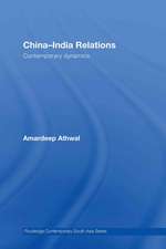 China-India Relations: Contemporary Dynamics