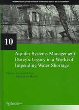 Aquifer Systems Management: Darcy’s Legacy in a World of Impending Water Shortage: Selected Papers on Hydrogeology 10