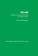 Islam: Essays in the Nature and Growth of a Cultural Tradition