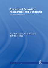 Educational Evaluation, Assessment and Monitoring: A Systematic Approach