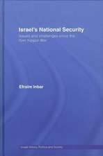 Israel's National Security: Issues and Challenges Since the Yom Kippur War