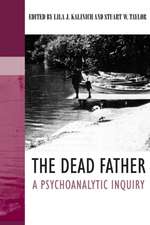 The Dead Father: A Psychoanalytic Inquiry