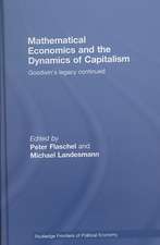 Mathematical Economics and the Dynamics of Capitalism: Goodwin's Legacy Continued