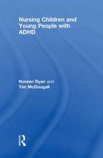 Nursing Children and Young People with ADHD