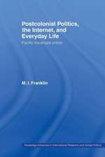 Postcolonial Politics, The Internet and Everyday Life: Pacific Traversals Online