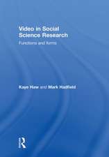 Video in Social Science Research: Functions and Forms