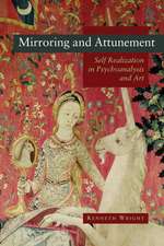 Mirroring and Attunement: Self-Realization in Psychoanalysis and Art