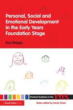 Personal, Social and Emotional Development in the Early Years Foundation Stage