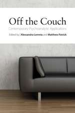 Off the Couch: Contemporary Psychoanalytic Applications