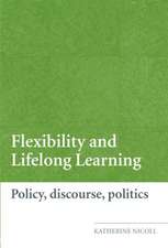 Flexibility and Lifelong Learning: Policy, Discourse, Politics