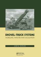 Shovel-Truck Systems: Modelling, Analysis and Calculations