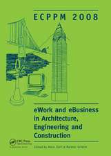 eWork and eBusiness in Architecture, Engineering and Construction: ECPPM 2008