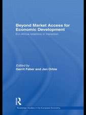 Beyond Market Access for Economic Development: EU-Africa relations in transition