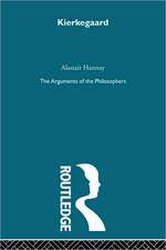 Kierkegaard: The Arguments of the Philosophers