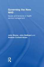 Governing the New NHS: Issues and Tensions in Health Service Management