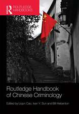 The Routledge Handbook of Chinese Criminology