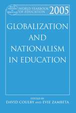 World Yearbook of Education 2005: Globalization and Nationalism in Education