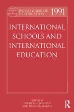 World Yearbook of Education 1991: International Schools and International Education