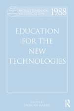 World Yearbook of Education 1988: Education for the New Technologies