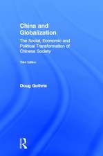 China and Globalization: The Social, Economic and Political Transformation of Chinese Society