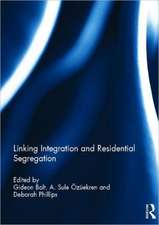 Linking Integration and Residential Segregation