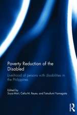 Poverty Reduction of the Disabled: Livelihood of persons with disabilities in the Philippines