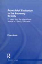 From Adult Education to the Learning Society: 21 Years of the International Journal of Lifelong Education