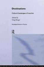 Destinations: Cultural Landscapes of Tourism