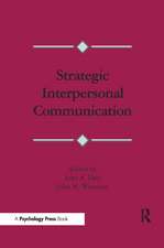 Strategic Interpersonal Communication