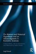 On Abstract and Historical Hypotheses and on Value Judgments in Economic Sciences: Critical Edition, with an Introduction and Afterword by Paolo Silvestri