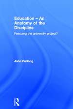 Education - An Anatomy of the Discipline: Rescuing the university project?