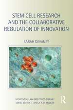 Stem Cell Research and the Collaborative Regulation of Innovation