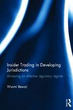 Insider Trading in Developing Jurisdictions: Achieving an effective regulatory regime