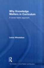 Why Knowledge Matters in Curriculum: A Social Realist Argument