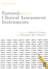 Forensic Uses of Clinical Assessment Instruments