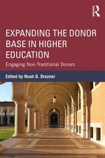 Expanding the Donor Base in Higher Education: Engaging Non-Traditional Donors