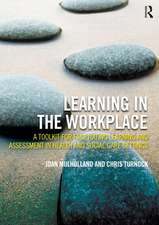 Learning in the Workplace: A Toolkit for Facilitating Learning and Assessment in Health and Social Care Settings