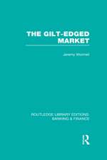 The Gilt-Edged Market (RLE Banking & Finance)