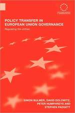 Policy Transfer in European Union Governance: Regulating the Utilities