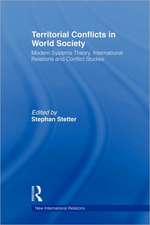 Territorial Conflicts in World Society: Modern Systems Theory, International Relations and Conflict Studies