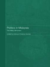 Politics in Malaysia: The Malay Dimension