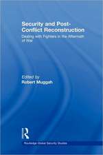 Security and Post-Conflict Reconstruction