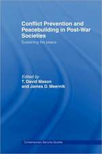 Conflict Prevention and Peace-building in Post-War Societies: Sustaining the Peace